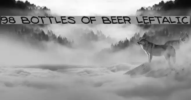 98 Bottles of Beer Leftalic Шрифта examples