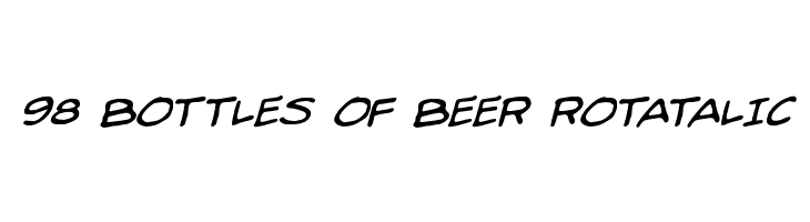 98 Bottles of Beer Rotatalic Font