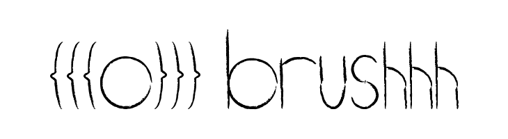 [[[o]]] brushhh  Скачать бесплатные шрифты