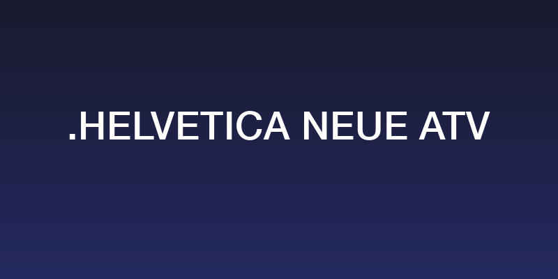 .Helvetica Neue ATV Social Header