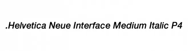 .Helvetica Neue Interface Medium Italic P4  لخطوط تنزيل