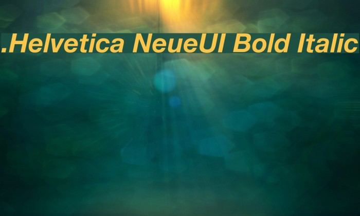 .Helvetica NeueUI Bold Italic Example 2