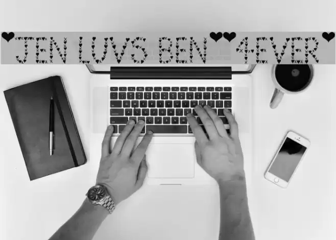 *Jen Luvs Ben*[4ever] Font examples