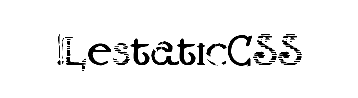 !LestaticCSS Font