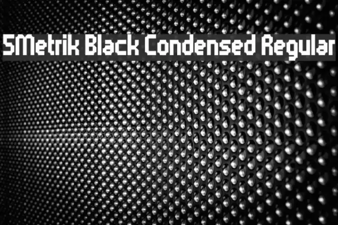 5Metrik Black Condensed Regular Font examples