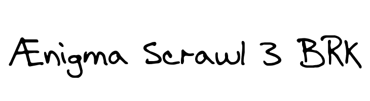 Ænigma Scrawl 3 BRK Font