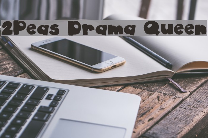 2Peas Drama Queen Font examples