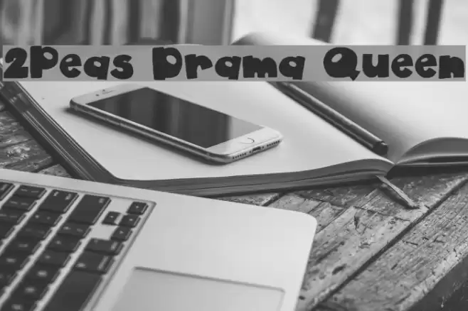 2Peas Drama Queen Font examples