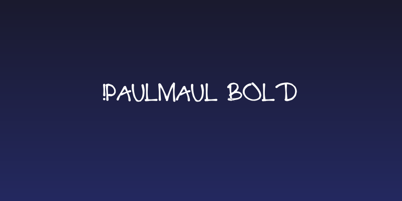 !PaulMaul Bold Social Header