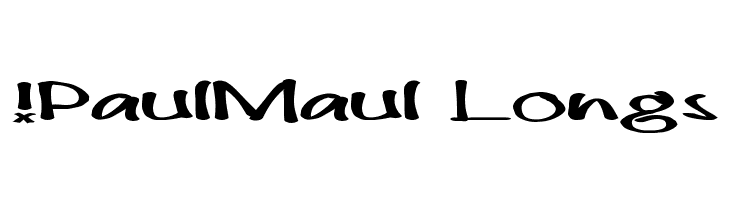 !PaulMaul Longs Fonte