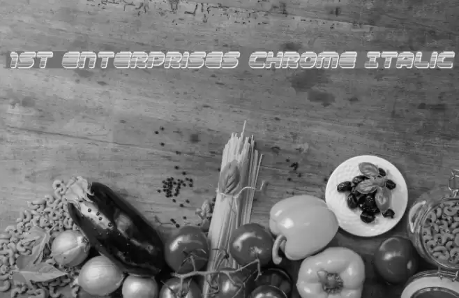 1st Enterprises Chrome Italic Font examples