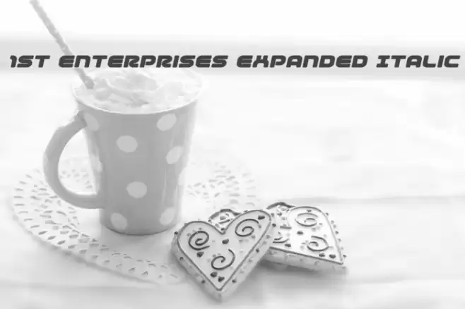 1st Enterprises Expanded Italic フォント examples