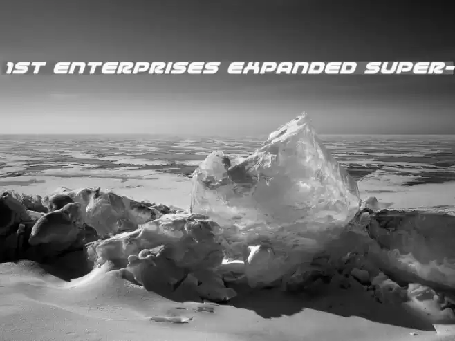1st Enterprises Expanded Super- Font examples