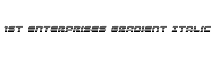 1st Enterprises Gradient Italic  Frei Schriftart Herunterladen