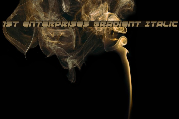 1st Enterprises Gradient Italic Font examples
