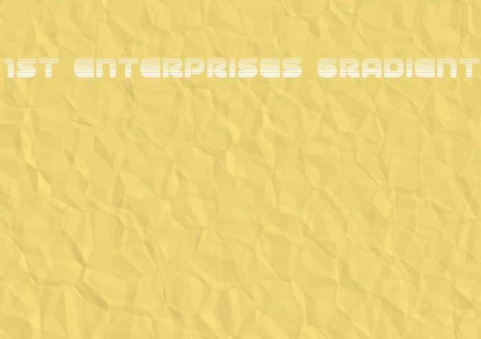 1st Enterprises Gradient フォント examples