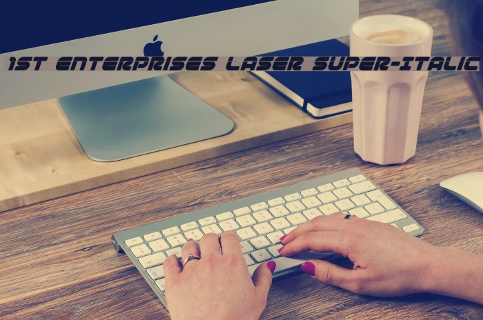 1st Enterprises Laser Super-Italic Font examples