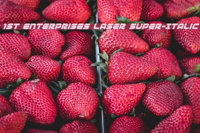 1st Enterprises Laser Super-Italic Font examples