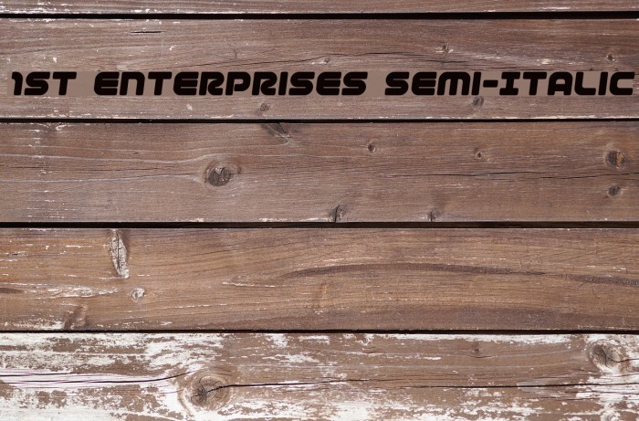1st Enterprises Semi-Italic Font examples