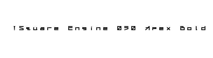 !Square Engine 050 Apex Bold Caratteri