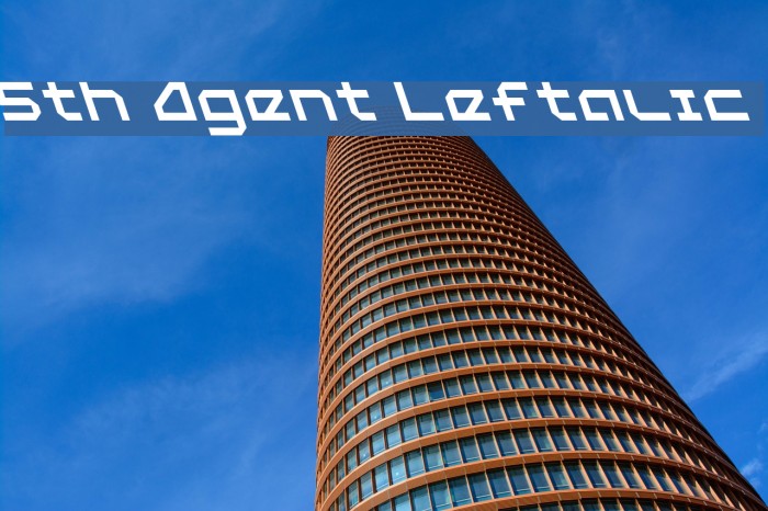 5th Agent Leftalic Font examples