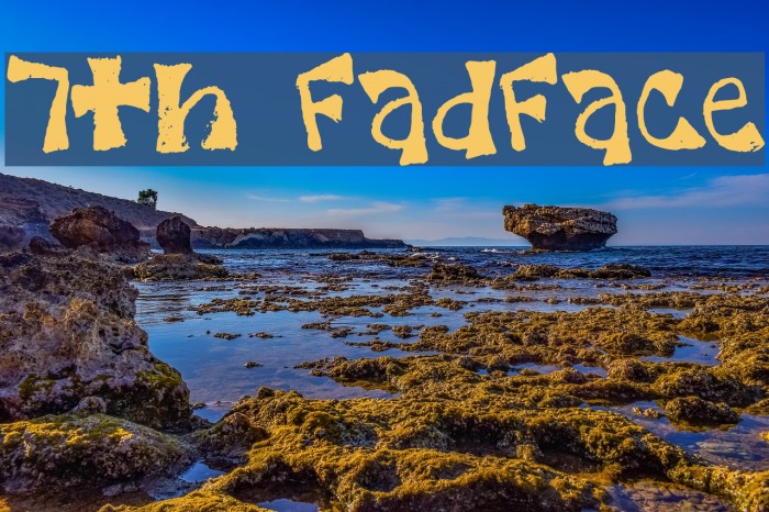 7th FadFace Fonte examples