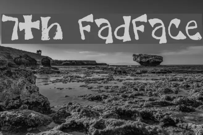 7th FadFace Fonte examples