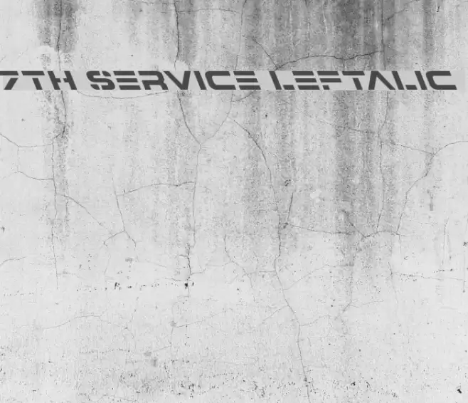 7th Service Leftalic Font examples