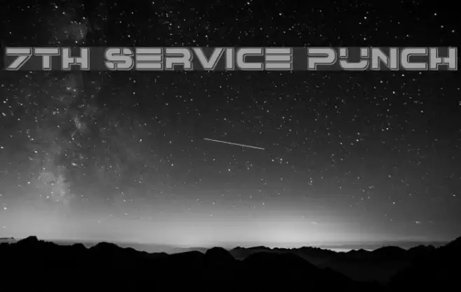 7th Service Punch Шрифта examples