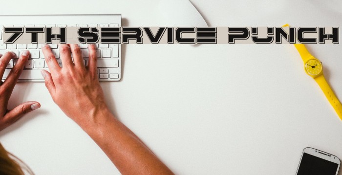 7th Service Punch Font examples