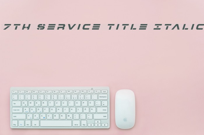 7th Service Title Italic Font examples