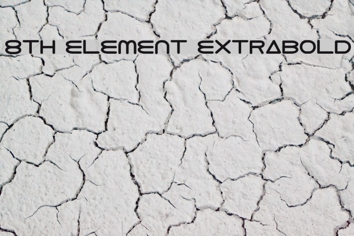8th Element ExtraBold Font examples