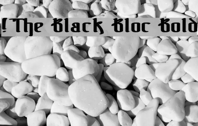 !The Black Bloc Bold Fonte examples