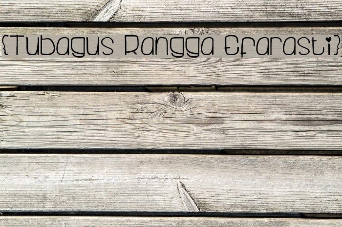 {Tubagus Rangga Efarasti} Font examples