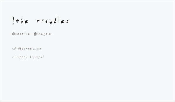 !the troubles Business Card