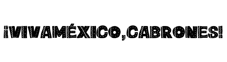 ¡Viva México, cabrones!  font caratteri gratis