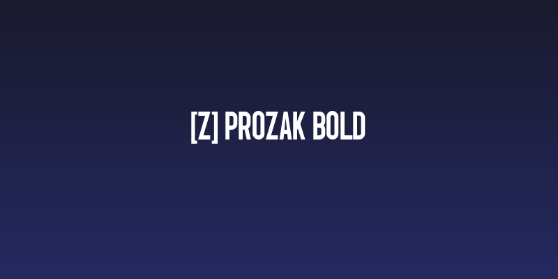 [z] Prozak Bold Social Header