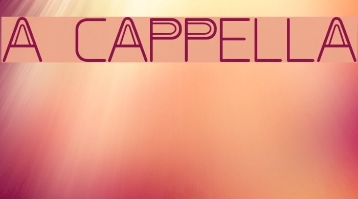 A CAPPELLA Font examples