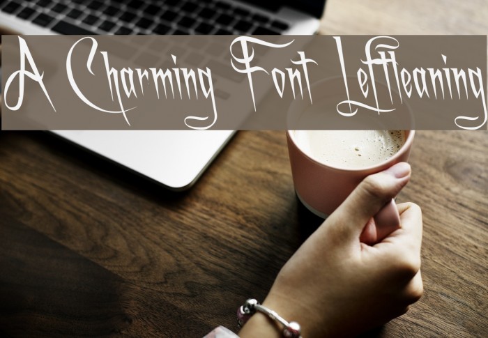 A Charming Font Leftleaning フォント examples