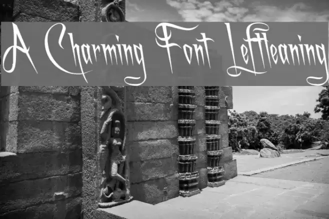 A Charming Font Leftleaning Font examples