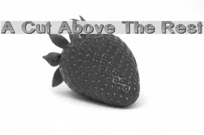 A Cut Above The Rest خط examples
