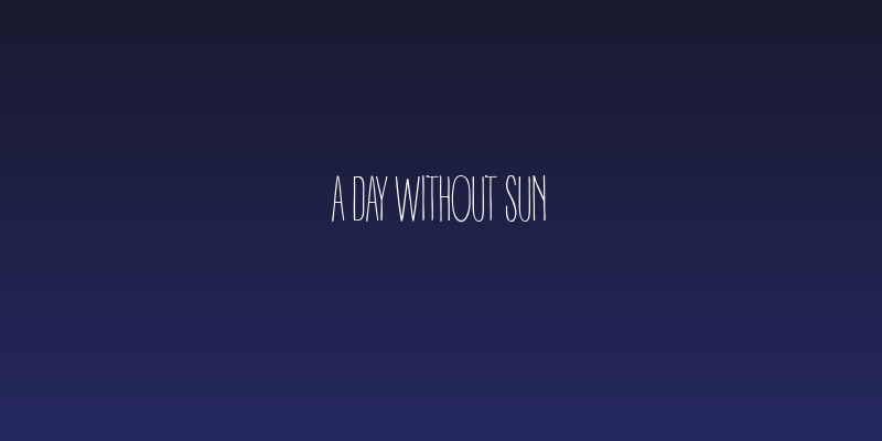 A DAY WITHOUT SUN Social Header