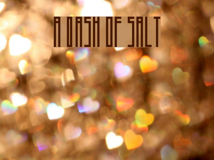 A Dash of Salt Font examples