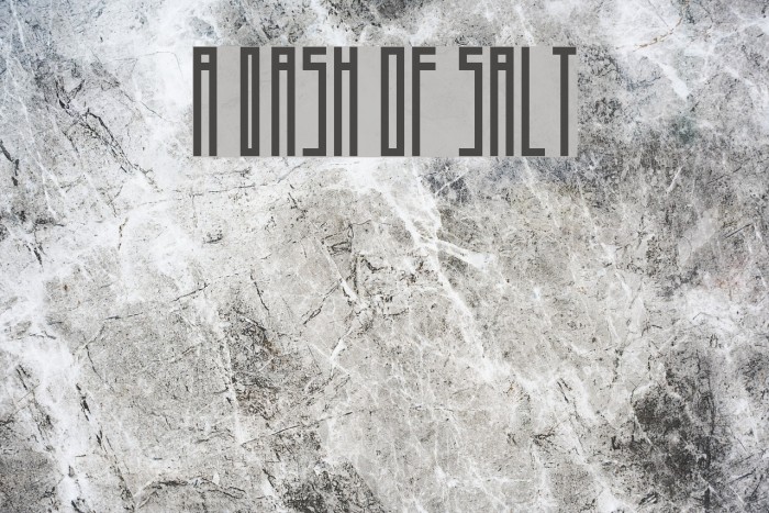 A Dash of Salt Font examples