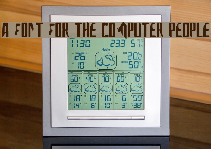 A Font For The Computer People Font examples