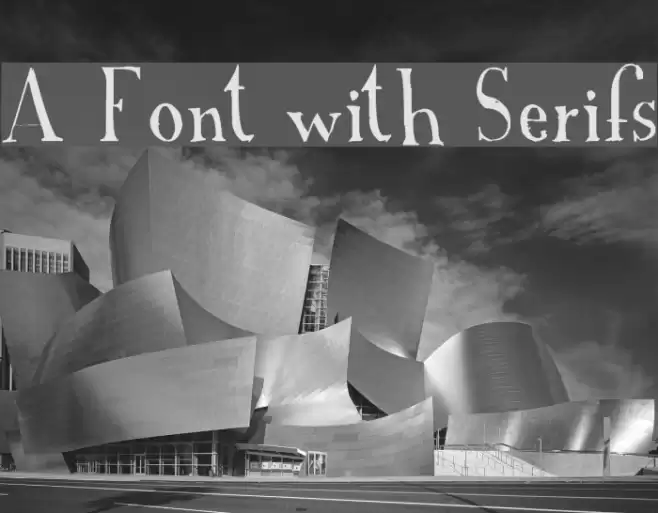 A Font with Serifs Schriftart examples