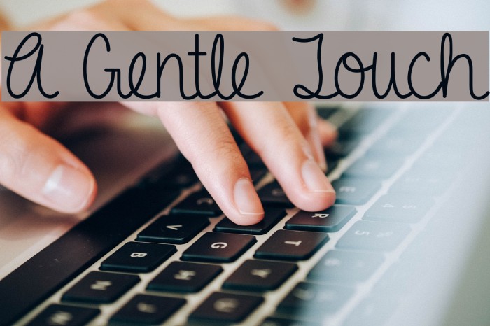 A Gentle Touch Font examples