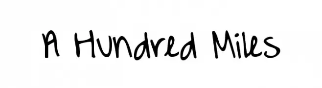 A Hundred Miles  Fuentes Gratis Descargar