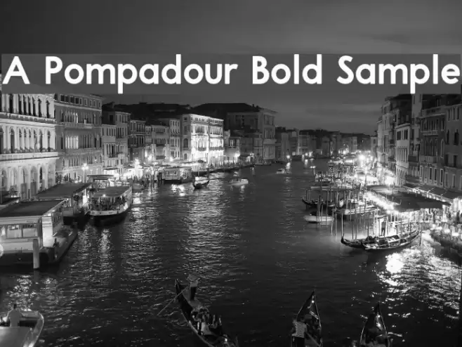 A Pompadour Bold Sample Font examples