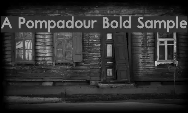 A Pompadour Bold Sample Font examples